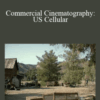 Shane Hurlbut – Commercial Cinematography: US Cellular
