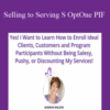 Sharon Wilson – Selling to Serving S OptOne PIF