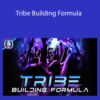 Siddharth Rajsekar – Tribe Building Formula
