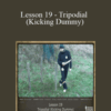 [Download Now] Sifu Fernandez – WingTchunDo – Lesson 19 – Tripodial (Kicking Dummy)