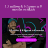Simply Digital – 1,5 million & 6 figures in 8 months on tiktok