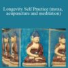 Sixty Skills – Longevity Self Practice (moxa, acupuncture and meditation)
