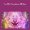 Sixty Skills – The Chi Circulation Method