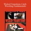 Snakepit USA – Wicked Transitions, Catch Wrestling Fundamentals