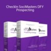SociMasters – CheckIn SociMasters DFY Prospecting