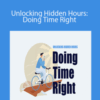 Steph Smith – Unlocking Hidden Hours: Doing Time Right