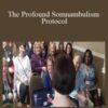 [Download Now] The Profound Somnambulism Protocol