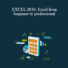 Stephen Beak – EXCEL 2016: Excel from beginner to professional