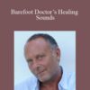 Stephen Russell – Barefoot Doctor’s Healing Sounds