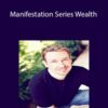 Steve G. Jones – Manifestation Series Wealth
