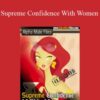 Steve Scott – Supreme Confidence With Women