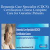 Steven Atkinson – Dementia Care Specialist (CDCS) Certification Course Complete Care for Geriatric Patients