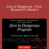 Steven Kotler – Zero to Dangerous – Flow Research Collective