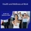 Stone River Elearning – Health and Wellness at Work