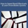 Stone River Elearning – How to Speed Read Effectively & Learn from Books Quickly