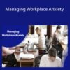 Stone River Elearning – Managing Workplace Anxiety
