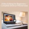 Stone River Elearning – Video Editing for Beginners – Complete Shotcut Masterclass