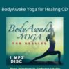 Sue Morter – BAY-HEAL-CD BodyAwake Yoga for Healing CD