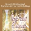 Sue Morter – RHTHD-20 Remote Healing and Transmission for the Holy Days