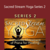 Sue Morter – SSY2 Sacred Stream Yoga Series 2