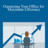 Suzanna Kaye – Organizing Your Office for Maximum Efficiency