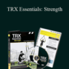 TRX Suspension Trainer – TRX Essentials: Strength