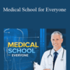 TTC – Professor Roy Benaroch – Medical School for Everyone