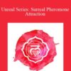 Talmadge Harper – Unreal Series: Surreal Pheromone Attraction