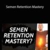 Taylor Johnson – Semen Retention Mastery