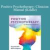 Tayyab Rashid & Martin P. Seligman – Positive Psychotherapy: Clinician Manual (Kindle)