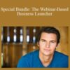 Ted McGrath – Special Bundle: The Webinar-Based Business Launcher