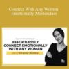 Terah Harrison – Connect With Any Women Emotionally Masterclass