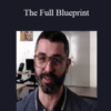 The Full Blueprint – Ryan Stewart