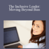 Akron Bar Association – The Inclusive Leader: Moving Beyond Bias