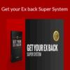 The Modern Man – Get your Ex back Super System