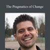 The Pragmatics of Change – Andrew Austin