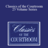 The Professional Education Group – Classics of the Courtroom 25 Volume Series