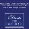 The Professional Education Group – Classics of the Courtroom, Volume XIV: Direct & Cross-Examinations in The State of New Jersey v. Hauptman (Lindbergh kidnapping trial – 1935)