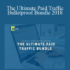 The Ultimate Paid Traffic Bulletproof Bundle 2018 – Adskills