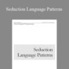 TheGurudev – Seduction Language Patterns