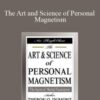 Theron Dumont – The Art and Science of Personal Magnetism