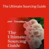 Third Wave – The Ultimate Sourcing Guide