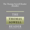 Thomas Sowell, Robertson Dean – The Thomas Sowell Reader (Kindle)