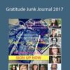 Tiare Smith – Gratitude Junk Journal 2017