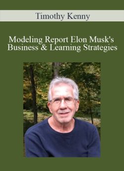 Timothy Kenny Modeling Report Elon Musks Business Learning Strategies 250x343 1 - eSys[GroupBuy]