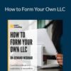 Todd Capital – How to Form Your Own LLC