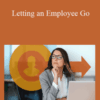 Todd Dewett – Letting an Employee Go