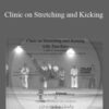 Tom Kurz – Clinic on Stretching and Kicking