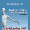 Tom Myers – BodyReading 101