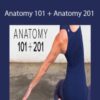 Tom Myers & Karin Gurtner – Anatomy 101 + Anatomy 201